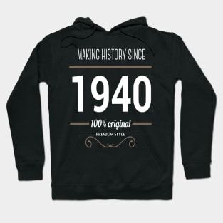 FAther (2) Making History since 1940 Hoodie